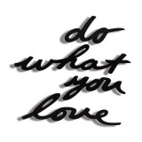 Надпись декоративная do what you love настенная черная, арт. 470170-040